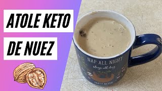 DELICIOSO ATOLE KETO DE NUEZ RECETA MEXICANA TE VA A ENCANTAR Bebida Cetogenica Para el Frio [upl. by Bohrer]