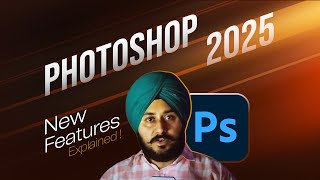 Photoshop 2025  Top 7 New Features Explained  Photoshop 2025 Download  KDS PUNJAB [upl. by Esmerelda]