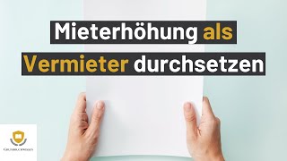 Mieterhöhung So kannst du als Vermieter die Miete legal erhöhen [upl. by Dillie]