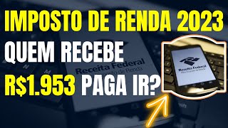 QUEM GANHA UM SALÁRIO MÍNIMO E MEIO IRÁ PAGAR IMPOSTO DE RENDA em 2023 É fakenews [upl. by Fraze583]