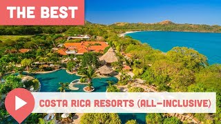 Best Costa Rica Resorts AllInclusive [upl. by Carolynn]