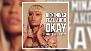 Nicki Minaj  Okay feat Akon  Audio official [upl. by Airtemad]