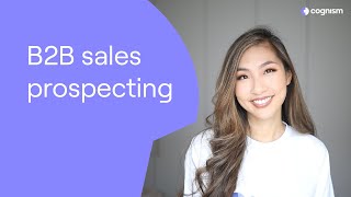 B2B sales prospecting 10 actionable techniques [upl. by Nilesoj]