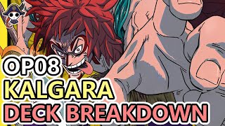 OP08 KALGARA DECK BREAKDOWN  The Underdog Of OP08 [upl. by Eldrid207]