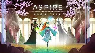 Ina Awakens  Aspire Inas Tale [upl. by Araic]