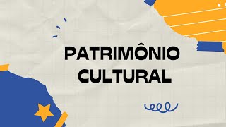 Patrimônio Cultural  Bens materiais e imateriais [upl. by Gerty]