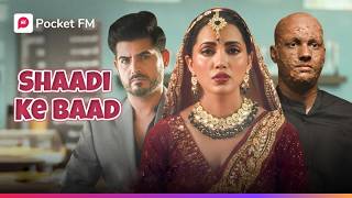 Episode 1  Shaadi Ke Baad  Pocket FM [upl. by Inor]