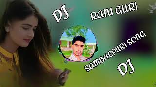 RANI GURI SAMBALPURI SONG DJ RAMANTA OFFICIAL 2 💞🤎💜 [upl. by Akirre]