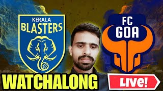 KBFC VS FC GOA ISL MATCH WATCHALONG [upl. by Yklam]