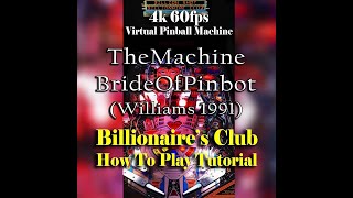 The Machine  Bride Of Pinbot Williams 1991  Billionaire Club How to Tutorial  Visual Pinball [upl. by Lothar]