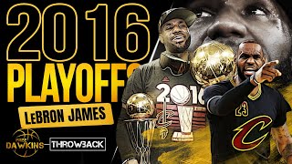 LeBron James Became The GOAT In The 2016 Playoffs 👑🐐  COMPLETE Highlights  FreeDawkins [upl. by Fulvia]