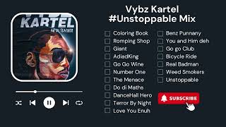 Vybz Kartel UNSTOPPABLE  NONSTOP Music Mix DJ P [upl. by Kipp]