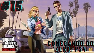 Gta Online Começando do zero Ps4 PARTE 15 [upl. by Lemrahs]