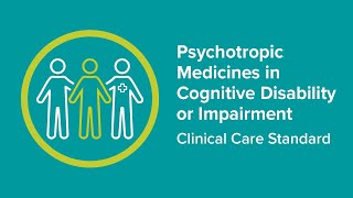 Psychotropic Medicines in Cognitive Disability or Impairment Clinical Care Standard Launch [upl. by Charlene853]