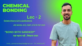 Chemical Bonding  LEC2  Octate Theory  JEE MAIN  ADV  NEET  CLASS11  Bondwithsandeep [upl. by Fronniah]