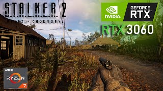 STALKER 2  RTX 3060  RYZEN 7 5700X  1080p  1440p [upl. by Latsyrd]