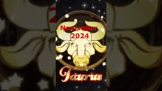 TAURUS Horoscope Predictions November 2024 Monthly Forecasts taurushoroscope [upl. by Euton218]