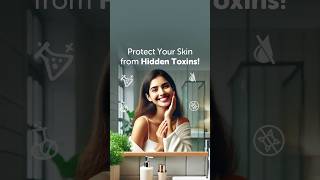 Protect Your Skin from Hidden Toxins satopradhan skincare pureskin skincareproducts [upl. by Dang]