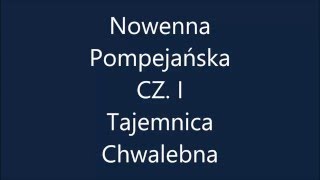 Nowenna pompejańska cz 1 Tajemnica Chwalebna [upl. by Imorej522]