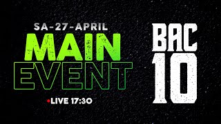 BAC 10  Mainevent  Sa 27 April 2024 [upl. by Anyotal170]