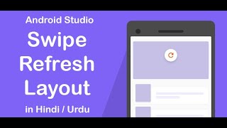 Swipe Refresh Layout tutorial in Android Studio in hindiurdu [upl. by Dewayne]