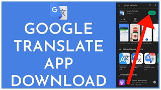 How to Download and Install the Google Translate App 2023 [upl. by Otrevogir]