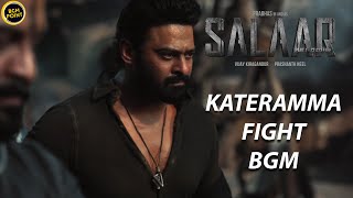 Salaar BGMS  Salaar KATERAMMA FIGHTBGM  Salaar KATERAMMA BGM  Salaar Climax BGM  Ravi Basrur BGM [upl. by Vocaay197]