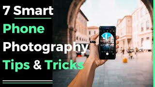 7 smart phone photography tips amp tricks [upl. by Seth]