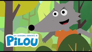 Loup nous navons pas peur de toi  Les chansons chouettes de Pilou [upl. by Tallulah498]