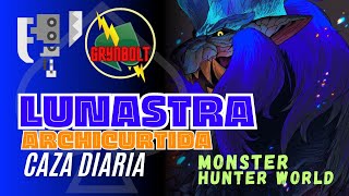 LUNASTRA ARCHICURTIDA  Monster Hunter World  Partiendo cuernos‼️ [upl. by Mcilroy614]