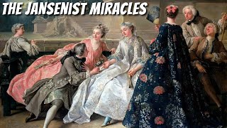 The BIZARRE Tale Of The Jansenist Miracles True Story [upl. by Boniface]