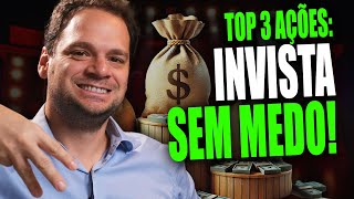 3 Ações IMPERDÍVEIS Para Investir Hoje Amanhã e Sempre [upl. by Suzanne]