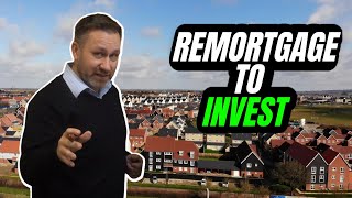 Should I Remortgage My Home To Invest In Property  UK Property Investing [upl. by Guthry665]