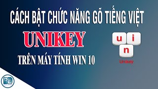 Cách bật gõ tiếng việt Unikey trên máy tính Win 10 [upl. by Burty608]