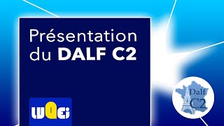 Présentation du DALF C2 [upl. by Amato]