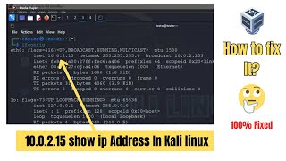 how to find Real IP address on virtual box in Kali Linux  fix this ip address 100215 [upl. by Novaelc]