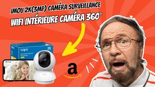 Imou 2K3MP Caméra Surveillance 360°  Avis complet [upl. by Euqinamod448]