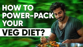 How to Make Your Veg Diet PowerPacked with Proteins  Nazar Ya Ki Healthy Nagariya  health [upl. by Neeroc542]