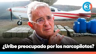 Narcopilotos y el Centro Democrático ¿Qué preocupa a Uribe  Tercer Canal [upl. by Hilda]