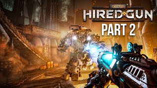 NECROMUNDA HIRED GUN PS5 Gameplay Walkthrough Part 2  MISSION 3 [upl. by Ytomit]