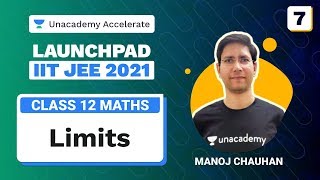 Limits L 7  Launchpad IIT JEE 2021  Maths  MC Sir  Unacademy Accelerate [upl. by Nylirehc187]