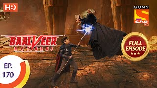 Baalveer Returns  Ep 170  Full Episode  17th August 2020 [upl. by Anertac88]