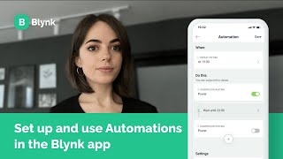 Tutorial set up and use Automations in the Blynk app [upl. by Carmena597]