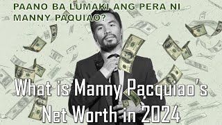 What is Manny Pacquiaos Net Worth in 2024 and why not run out [upl. by Maite358]