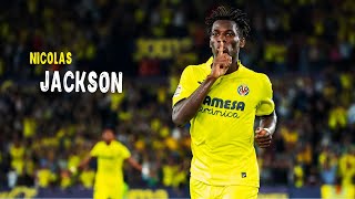 Nicolas Jackson • Incredible Goals amp skills  Villarreal [upl. by Atterol]