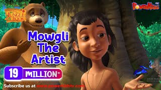 जंगल बुक सीजन 1 हिंदी में  हिंदी कहानियां  Mowgli The Artist  मोगली की कहानिया  PowerKids [upl. by Aihseym]