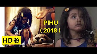 Pihu 2018 Movie Explained in Hindi  Pihu Real Story full film ending scene summary in Hindi [upl. by Adlai691]