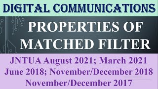 Properties of matched filter JNTUA August 2021March 2021NovemberDecember 2018 2017June 2018 [upl. by Eilatan]