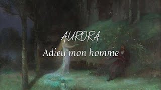 LyricsTradução PTBR AURORA  Adieu mon homme cover [upl. by Kcajyllib]