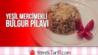 Yeşil Mercimekli Bulgur Pilavi Müceddere Tarifi  Yemekler  Yemektarificom [upl. by Etnoj]